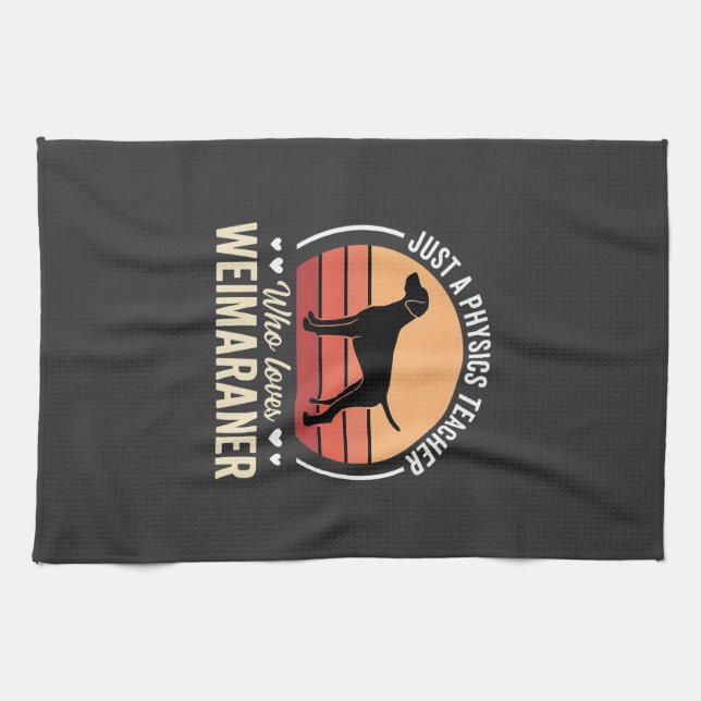 Physics Teacher Weimaraner Dog Lover Tea Towel (Horizontal)