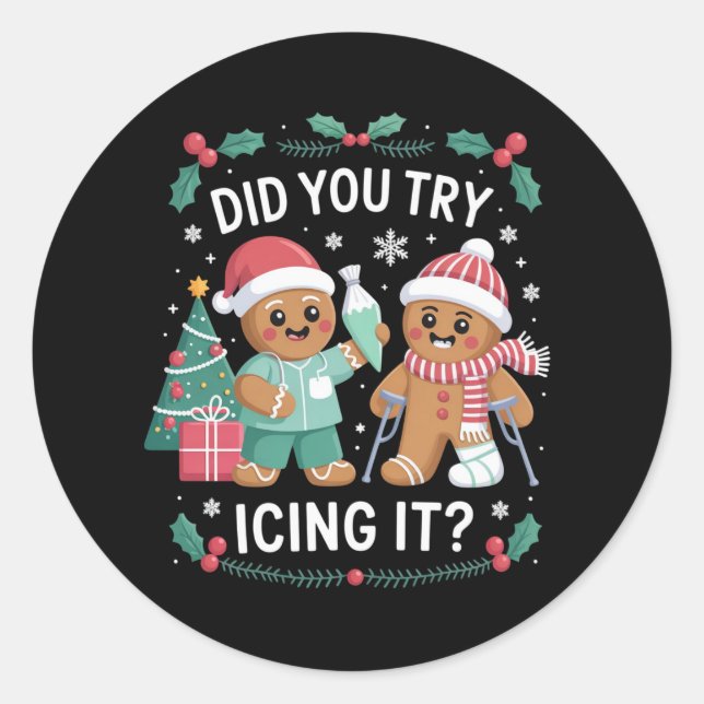 Physio Physical Therapy Did You Try Icing It Nurse Classic Round Sticker (Front)