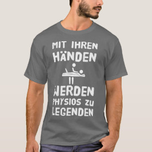 Physio Physiotherapist Physiotherapists 3 T-Shirt