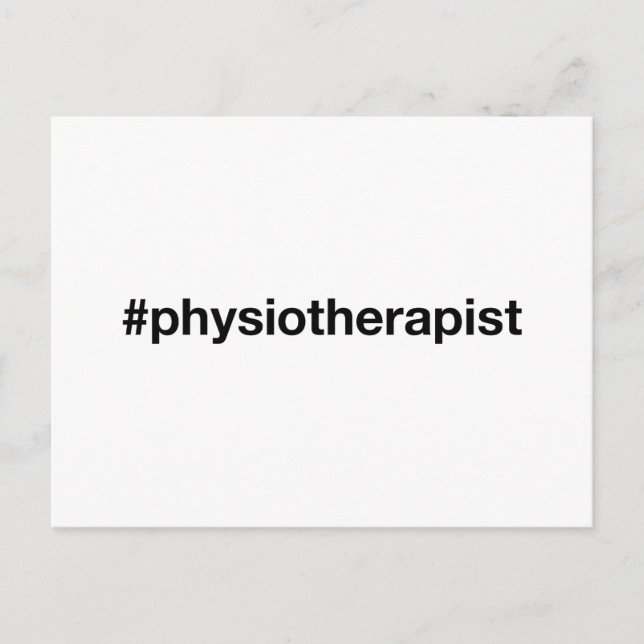PHYSIOTHERAPIST Hashtag Postcard (Front)