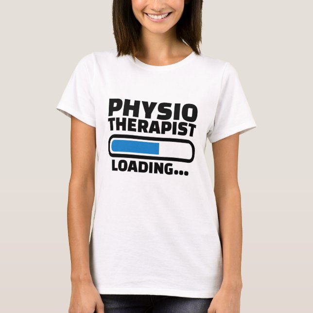 Physiotherapist loading T-Shirt (Front)