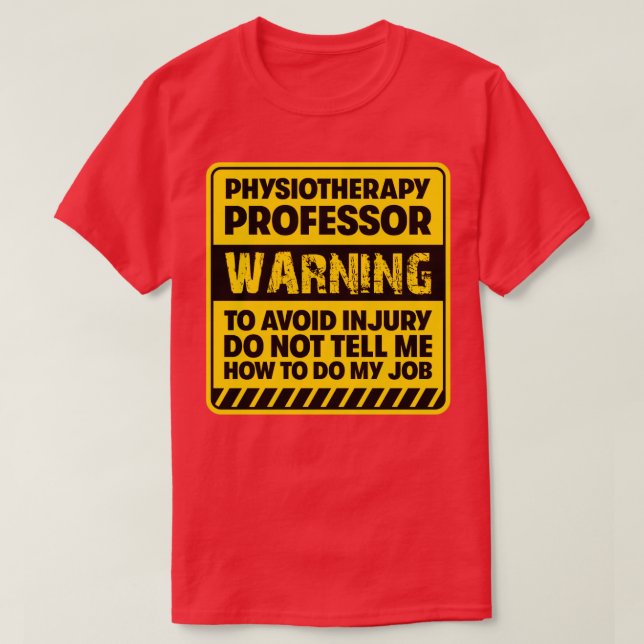 Physiotherapy Professor2 T-Shirt (Design Front)