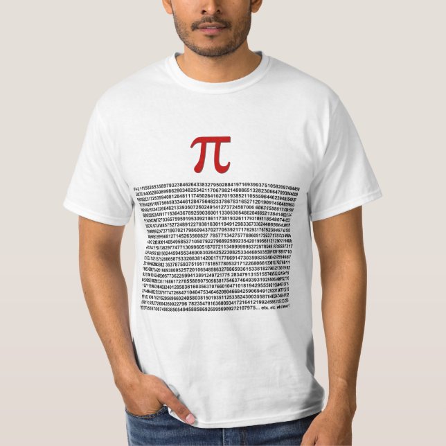 Pi = 3.141592653589 etc etc... whatever! T-Shirt (Front)