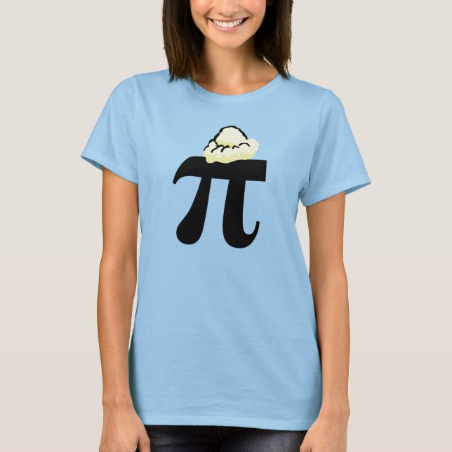 Pi à la mode T-Shirt (Front)