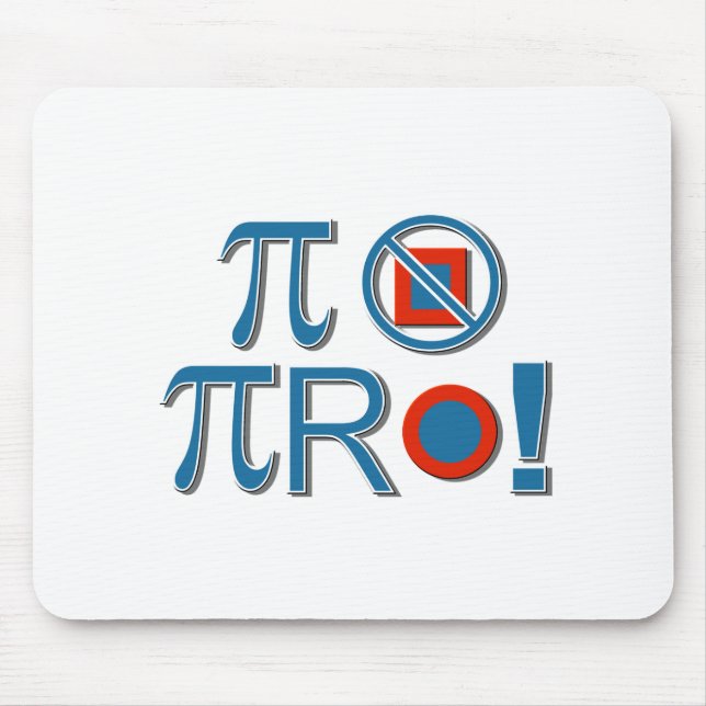 Pi Are Not Square! Mouse Mat (Front)