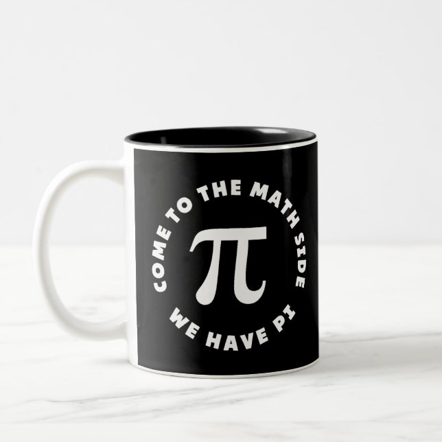 Pi Come To The Math Side We Have Pi Two-Tone Coffee Mug (Left)