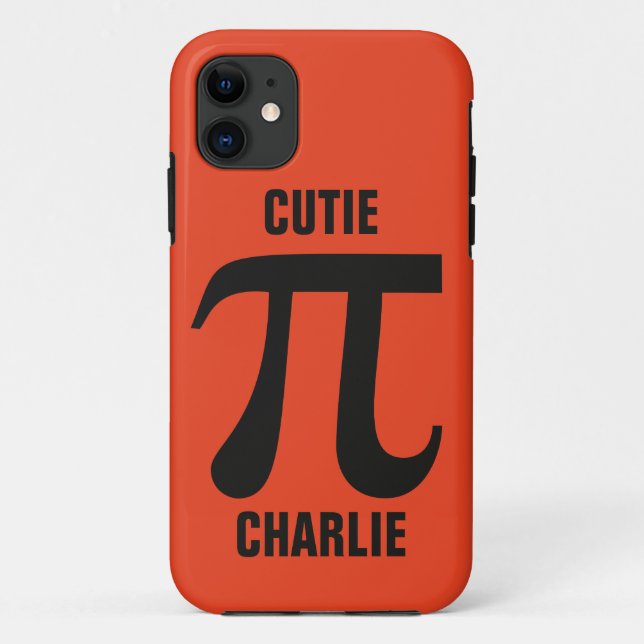 Pi / Cutie Pie custom text phone cases (Back)