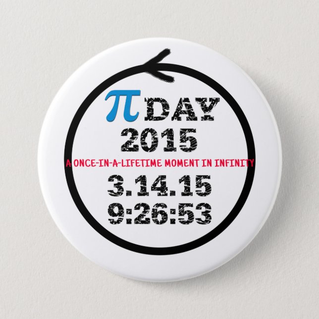 Pi Day 2015—celebration button (Front)