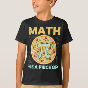 Pi day 3.14 Math Is A Piece Of Pizza T-Shirt