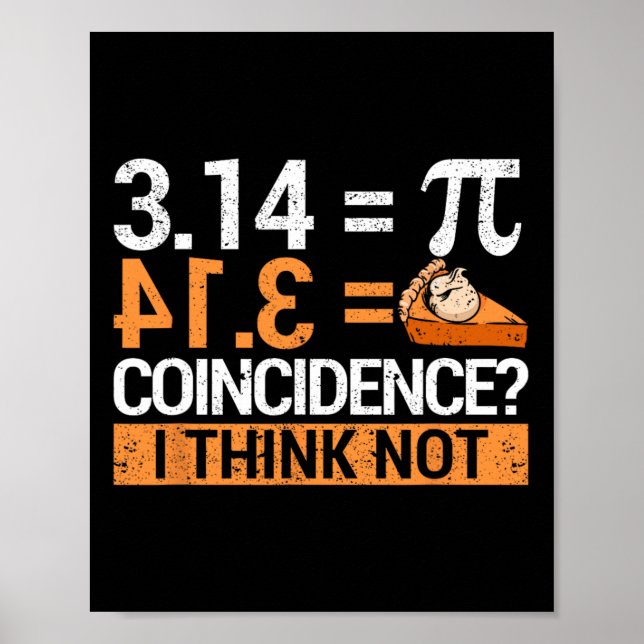 Pi Day 3.14 Pi Day 3.14 Math Is A Piece Of Pizza  Poster (Front)