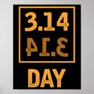 Pi Day - 3.14 = Pie Byckwards Coincidence Poster