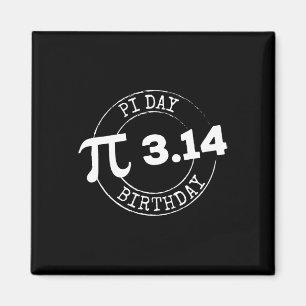 Pi Day Birthday 3 14 March 14 Math Nerd Geeky Gift Magnet