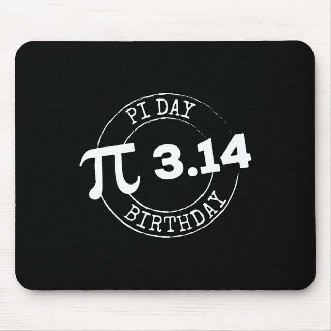 Pi Day Birthday 3 14 March 14 Math Nerd Geeky Gift Mouse Mat (Front)