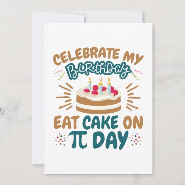 Pi Day Birthday Funny Eat Cake Holiday Card (Front)