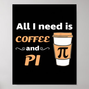 Pi Day Coffee Lover Math Geometry Calculus Trigono Poster