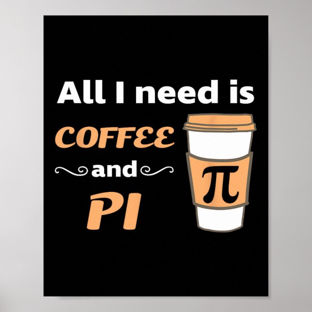 Pi Day Coffee Lover Math Geometry Calculus Trigono Poster (Front)