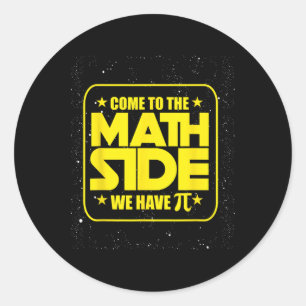 Pi Day - Come To The Math Side We Have Pi Funny  Classic Round Sticker