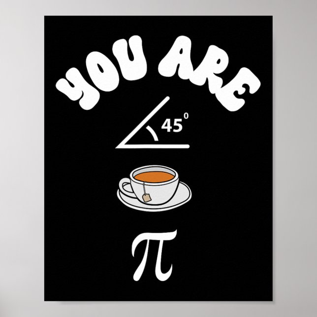 Pi Day Funny Math Teacher Acute Tea Pie Funny Pi D Poster (Front)