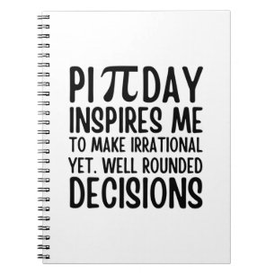 Pi Day Funny Notebook