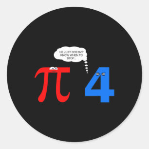 Pi Day Funny Relationship Problems Gift Tee  Classic Round Sticker