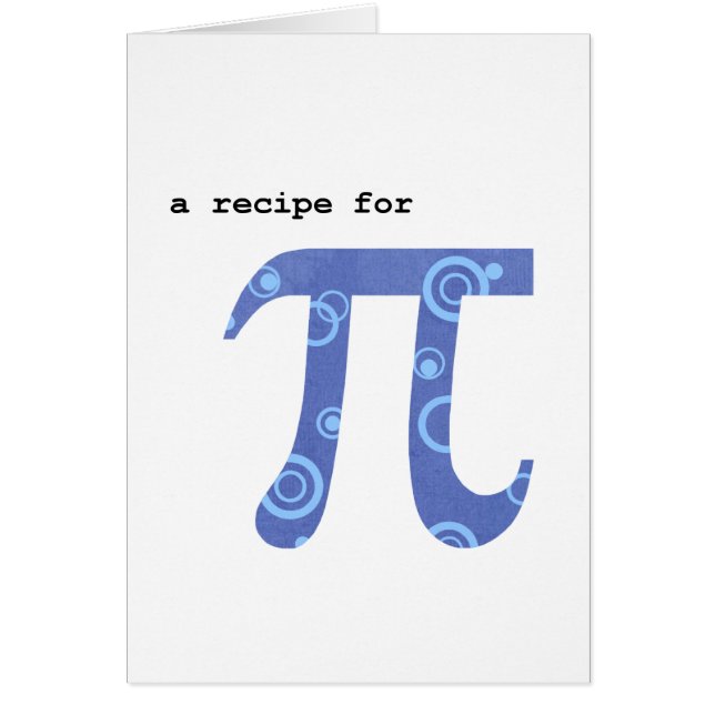 Pi Day Greeting Card, Humour, Recipe for Pi (Front)