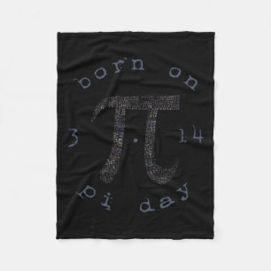 Pi Day Happy Birthday Born On 3.14  Fleece Blanket
