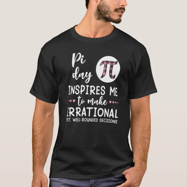 Pi Day Inspires Me Math   Pi Symbol Plaid Pattern T-Shirt (Front)