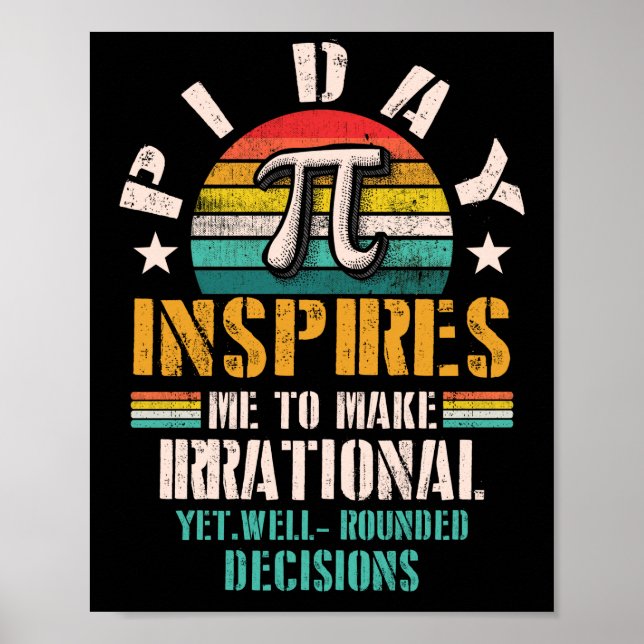 Pi Day Inspires Me To Make Irrational Yet Rounded Poster (Front)
