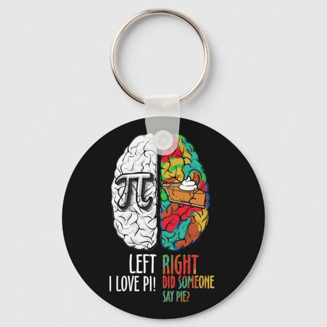 Pi Day Left Vs Right Brain Pie Shirt Math Geek Key Ring (Front)