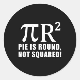 Pi Day Math 3.14 Pie Is Round Not Squared Classic Round Sticker