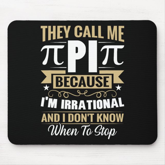 Pi Day Math Nerd - Call Me Pi Irrational Don't Kno Mouse Mat (Front)