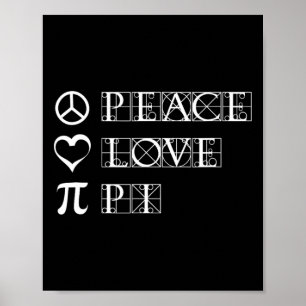 Pi Day Peace Love Math Geometry Trigonometry  Poster