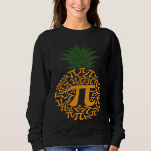 Pi Day Pineapple 3 14 Math Teacher Nerd Geek Dad Sweatshirt