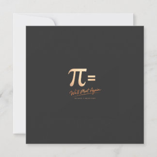Pi Day Shirt – PI = We’ll Meet Again – Modern Math Holiday Card