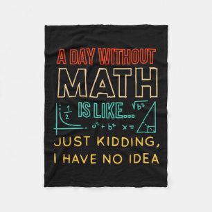 Pi Day Shirt Retro A Day Without Math Is Like Just Fleece Blanket