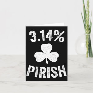 Pi Day St. Patrick's 3.14 Irish Funny Pirish Math  Card