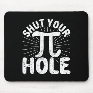 Pi Day Teacher Student Math 3.14 Science Shut Your Mouse Mat
