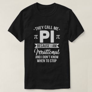 Pi Day They Call Me Pi Symbol Pi Day Cute Funny T-Shirt