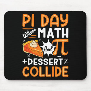 Pi Day Where Math And Dessert Collide - Math Lover Mouse Mat