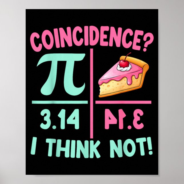 Pi Equals Pie For Happy Pi Day Math Lover Teacher  Poster (Front)