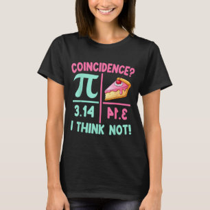 Pi Equals Pie For Happy Pi Day Math Lover Teacher T-Shirt
