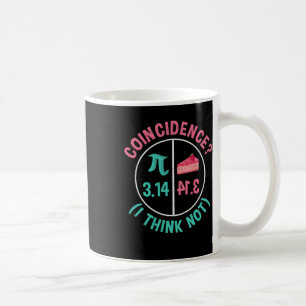Pi Equals Pie For Pi Day Celebrated On 3-14 March Coffee Mug