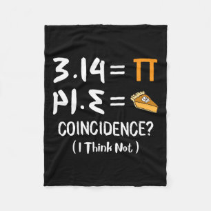 Pi Equals Pie Funny Math Pun Pi Day Gift Fleece Blanket