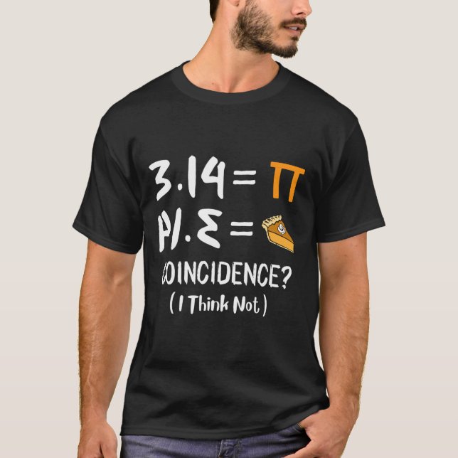 Pi Equals Pie Funny Math Pun Pi Day Gift  T-Shirt (Front)