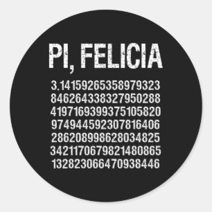 Pi Felicia Happy Pi Day Classic Round Sticker
