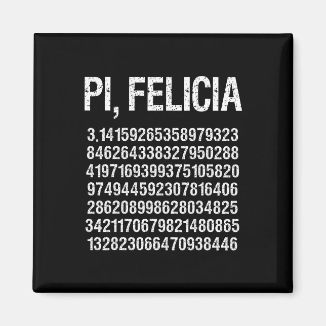 Pi Felicia Happy Pi Day  Magnet (Front)