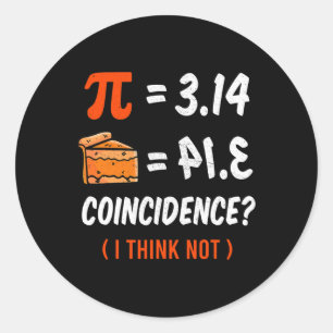 Pi Funny Pie Shirt Ladies  Classic Round Sticker