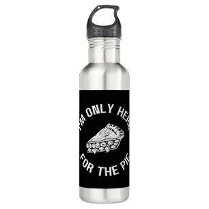Pi I'm Only Here For The Pie Funny 710 Ml Water Bottle