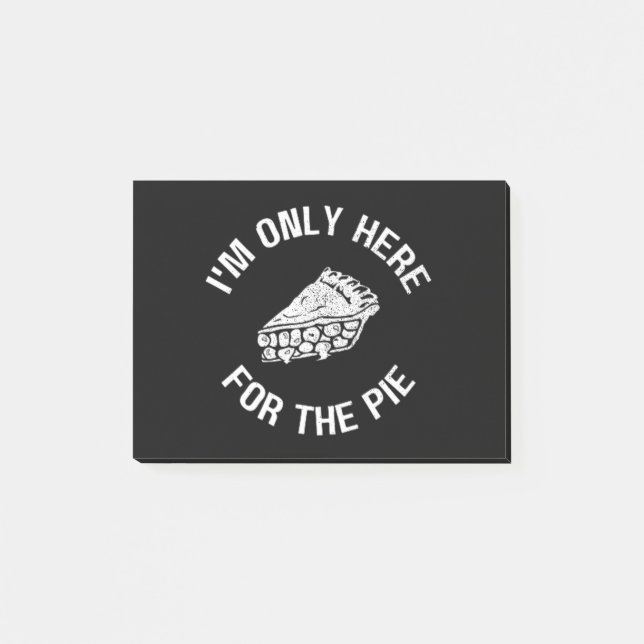 Pi I'm Only Here For The Pie Funny Post-it Notes (Front)