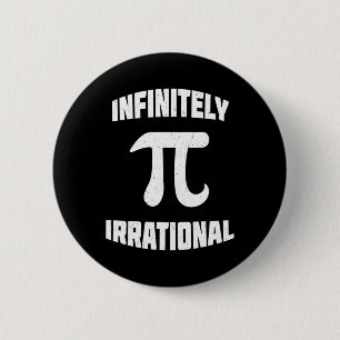 Pi Infinitely Irrational Pi Day 314 Math Nerd Geek 6 Cm Round Badge